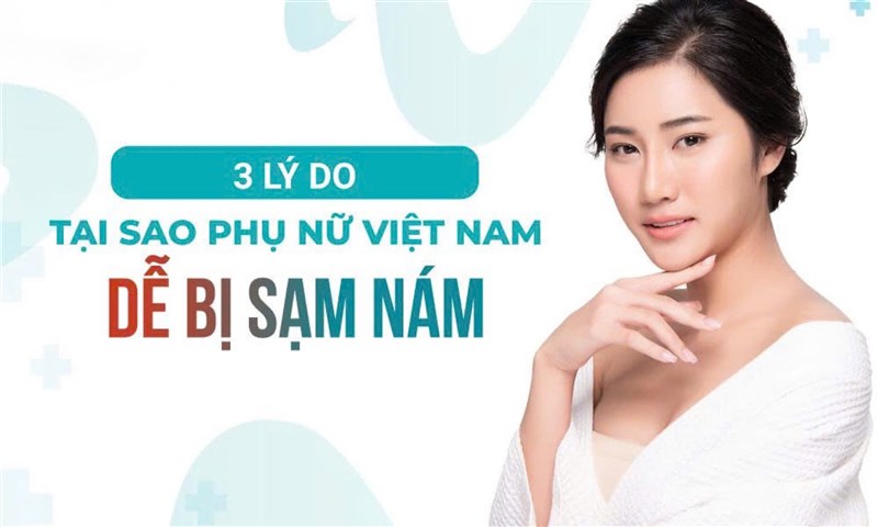 Vì Sao Phụ Nữ Việt Dễ Bị Nám Da Hơn? Phân Tích Từ Góc Nhìn Da Liễu